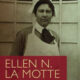 Ellen N. La Motte (1873 - 1961)